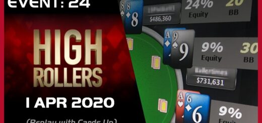 High Rollers Event 24 - 1 April 2020 - PokerStars - final table replay with Cards Up
