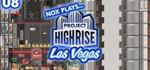 Nox Plays... Project Highrise: Las Vegas | Ep. 8: High Rollers