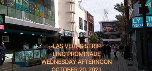 AFTERNOON WALK LAS VEGAS STRIP, LINQ PROMINADE, WEDNESDAY OCTOBER 20, 2021 2PM - LONEWULFRICK