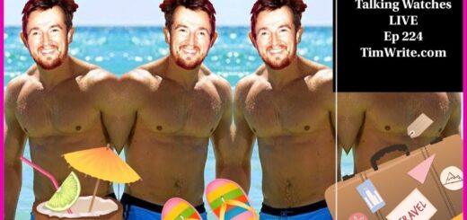 ep224 - Talking watches with S.WIS and JQH III - Tim was Spotted in VEGAS