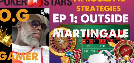 O.G. Gamer: Pokerstars VR Roulette Strategies Ep 1: Outside Martingale