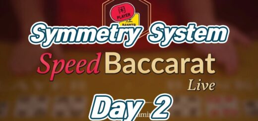 2022-Baccarat Symmetry System Day 2