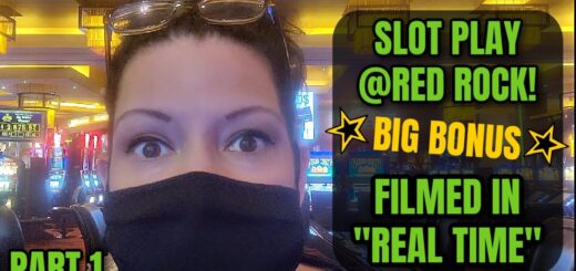 Today's Slot Play $200 @Red Rock Casino • Follow Us in "Real Time" for a Big Bonus Win!