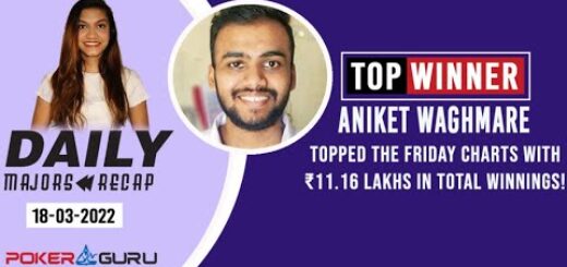 Daily Majors Recap With PokerGuru | Friday | March 18 | 2022