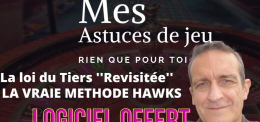 LETTRE CASINO ROULETTE  N5 LA VRAI METHODE HAWKS ET LA LOI DU TIERS REVISITEE