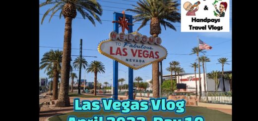 Las Vegas Vlog April 2022, Day 10.