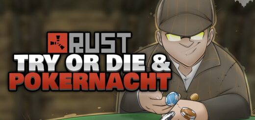 TRY OR DIE & POKERNACHT ? - ♠ Rustplatz Season 3 Episode #007 ♠