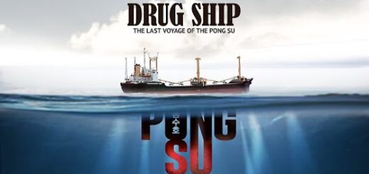 DRUG SHIP – THE LAST VOYAGE OF PONG SU