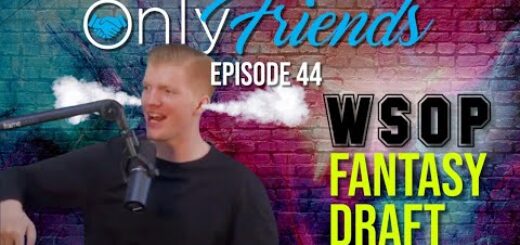 WSOP Day 1: Landon Tice Player of the Year?!? | Only Friends Podcast w/Matt Berkey Ep 44 | S4Y
