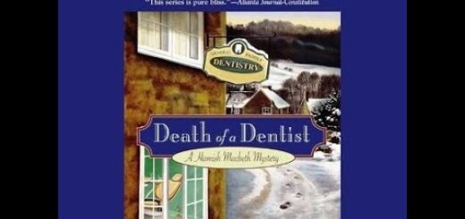 (1997) Hamish Macbeth, #13; Death of a Dentist; by M.C. Beaton; read by David Monteath