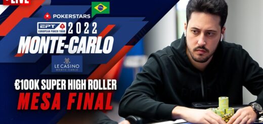 MESA FINAL: €100K SUPER HIGH ROLLER: POKERSTARS EPT 2022 APRESENTADO POR MONTE-CARLO CASINO