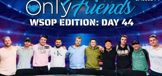 WSOP 2022 Day 44: WILD Hands from the Main Event  | Only Friends Pod w/Matt Berkey Ep74
