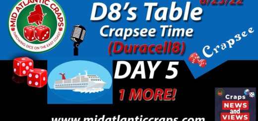 D8's Crapsee Table Day 5 with 2 & Only 1 Day More! #midatlanticcraps #crapsee
