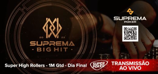 Dia Final ?50K Super High Rollers - 1M Gtd - Suprema Big Hit - 1º -  R$ 703.700 ?