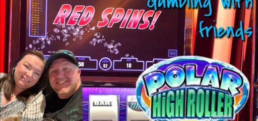 Getting those RED SPINS on some Polar High Roller! It's even better gambling with friends!