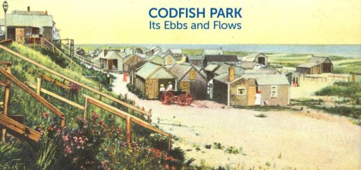 'Sconset History Night 2022 -  Codfish Park, Its Ebbs and Flows