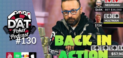 New Takes on the Bryn Kenney Saga, Crazy Triton Hands & GG WSOP - DAT Poker Podcast Episode #130