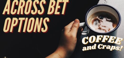 Craps - Betting Across to Win