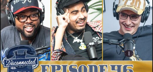 Disconnected Ep. 46