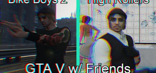 The Bike Boys 2 and High Rollers [GTA 5]