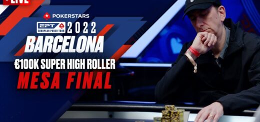 MESA FINAL del SUPER HIGH ROLLER 100k€ - EPT BARCELONA 2022 ♠️ PokerStars en Español