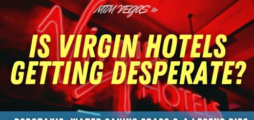 Vegas Legend Dies, Is Virgin Hotels Getting Desperate & The Grass That Helps The Water Shortage!