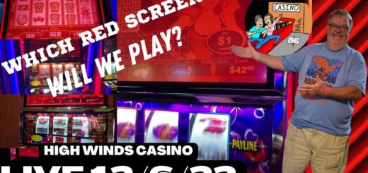 WHICH RED SCREEN WILL WE PLAY? @HighWindsCasinoMiami #vgt #slots #highwindscasino #galavantersslots