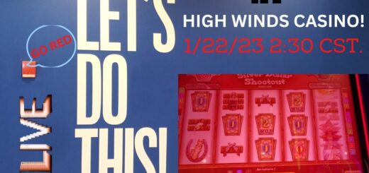 LETS DO THIS!!! RED SCREEN TIME!  1/22/23 2:30 Pm. CST. #highwindscasino #vgt  #galavantersslots
