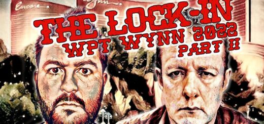 The Lock-In ~ WPT Wynn 2022 Part 2: Mystery Bounty Bullets, Main Event Payjumps & Tag-Team Bomb-Pots