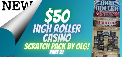 NEW!! ANOTHER $50 OLG - $500,000 HIGH ROLLER CASINO SCRATCH PACK!?