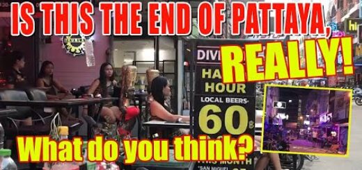 Is this the end of Pattaya what do you think? Will 2023 be a massive change here?