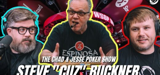 Bracelet Hunting With Steve "Cuz" Buckner | Chad & Jesse Poker Show #3