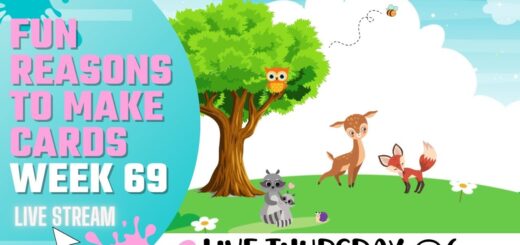 ✨ Week 69 UNBOXING NEW GOODIES | Fun Reasons To Make Cards | Card Making Tutorial | Live Stream