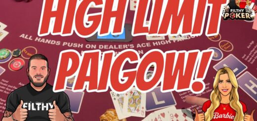 HIGH LIMIT PAIGOW!