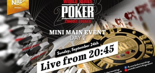 ? Day 2 of €250 WSOPC Mini Main Event King's Resort ?