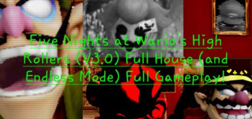 Five Nights at Wario's High Rollers (V3.0) Full House Mode: Nights 1-6 + Max Mode,Achievments,Extras