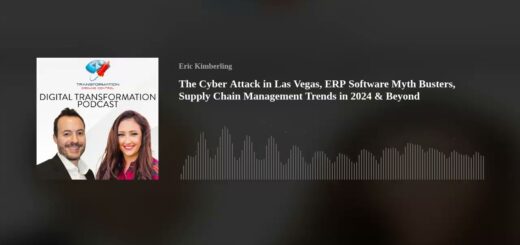 The Cyber Attack in Las Vegas, ERP Software Myth Busters, Supply Chain Management Trends in 2024 & B