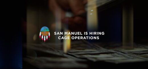 San Manuel Casino Cage Department Is Hiring